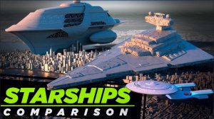 Сравнение самых больших космических кораблей. Реальных и из Фильмов и Игр