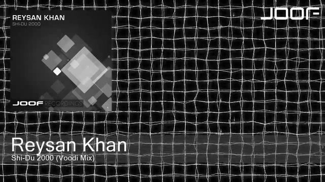Reysan Khan - Shi-Du 2000 (Voodi Mix) смотреть онлайн
