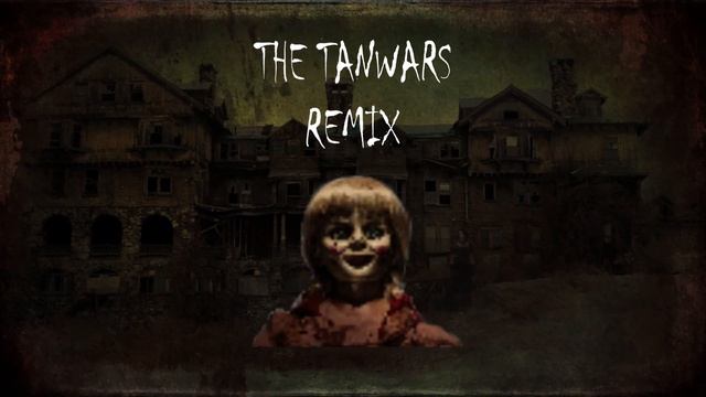 Anabelle | Theme Song | What The H | The Tanwars Creatives #Horror #TrapMusic #MusicBeats #Anabelle