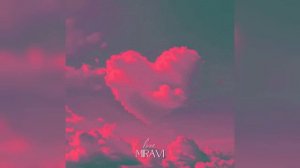 MIRAVI - Love (Lyric)