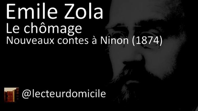 Le chômage (Emile Zola) смотреть онлайн