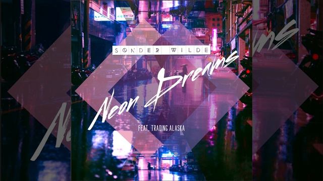Neon Dreams (feat. Trading Alaska) смотреть онлайн