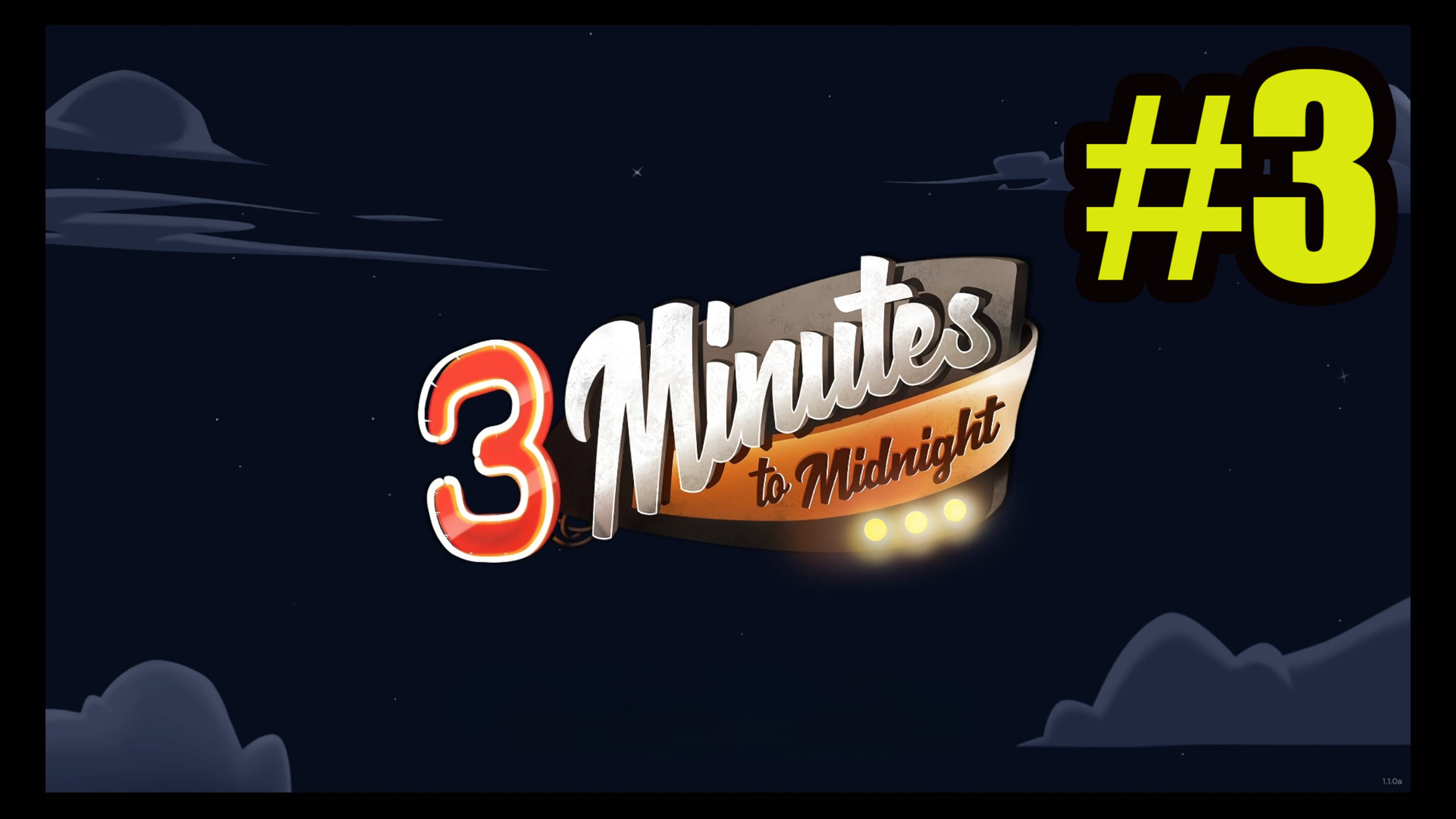 3 Minutes to Midnight - A Comedy Graphic Adventure прохождение на русском #3 смотреть онлайн