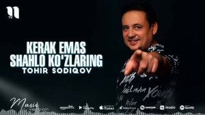 Tohir Sodiqov - Kerak emas shahlo ko'zlaring (audio) - YouTube