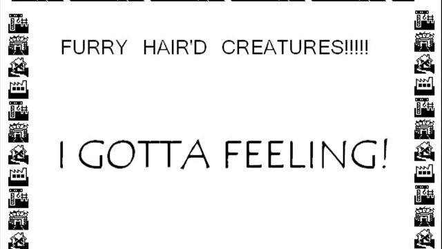 I gotta feeling freestyle - Furry Hair'd Creatures смотреть онлайн