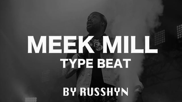 Meek Mill Type Beat | бит в стиле Мик Милл
