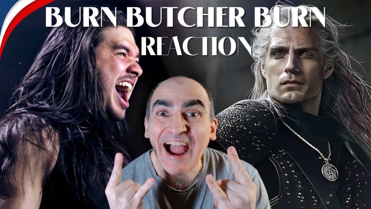 "Burn Butcher Burn" METAL COVER (The Witcher)║ Réaction Française ! смотреть онлайн