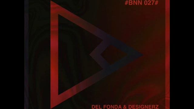 Del Fonda, Designerz - Solid (Original Mix) смотреть онлайн