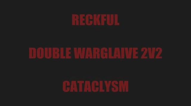 Reckful - Double Warglaive 2v2 смотреть онлайн