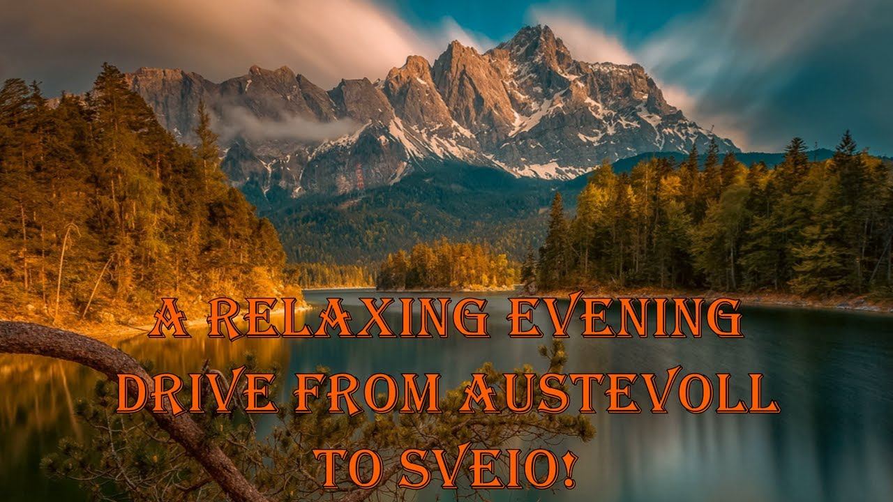 A relaxing evening drive from Austevoll to Sveio!