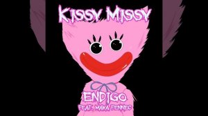 Kissy Missy (feat. Maya Fennec)