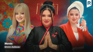 Shirin Zaitova - Manda | Ширин Заитова - Манда