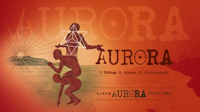 01. Aurora (Luciano Renan) смотреть онлайн