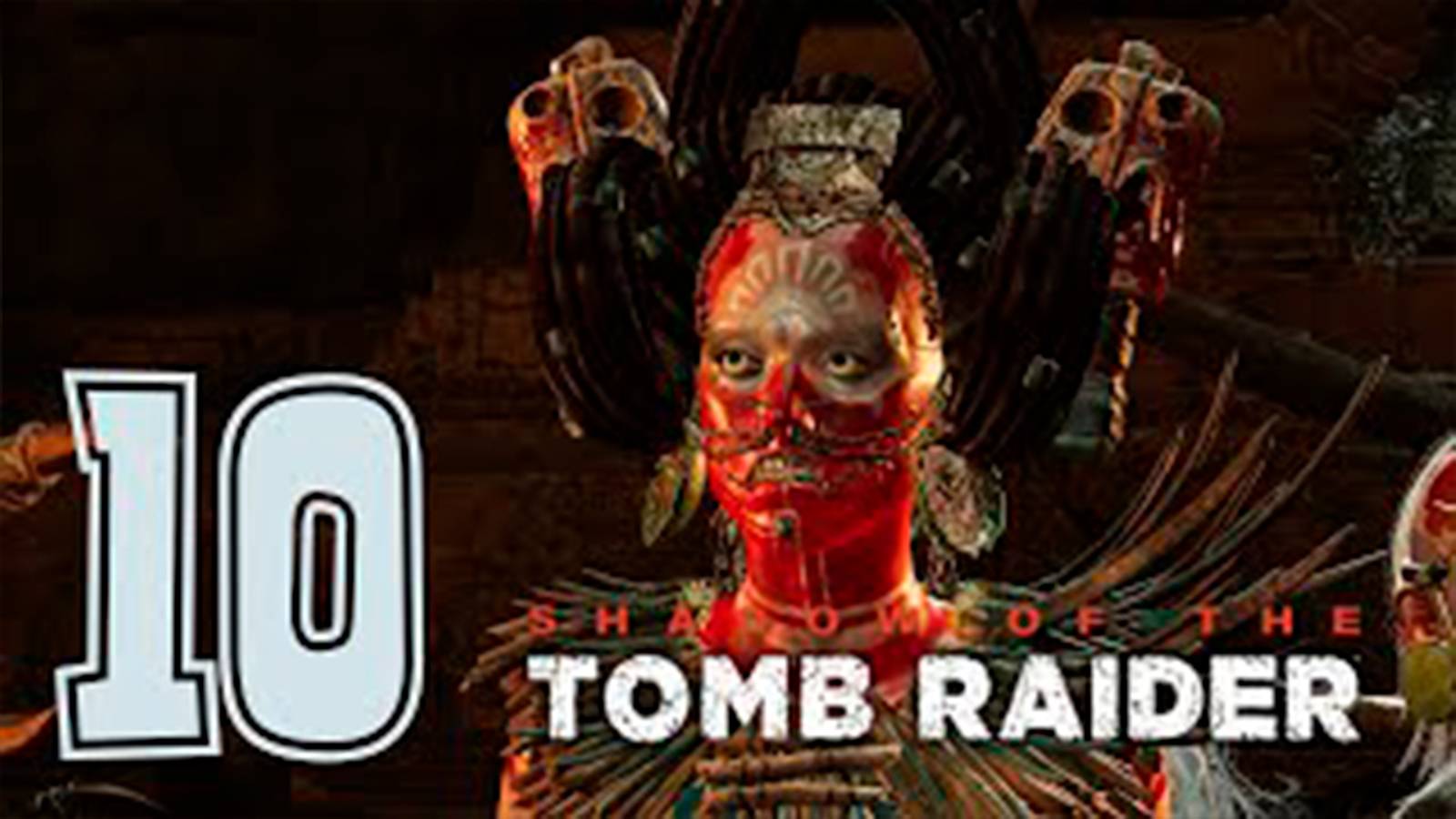 Прохождение Shadow of the Tomb Raider. Без комментов. Часть 10