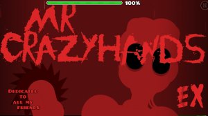 Mr crazyHands в geometry dash прохождение