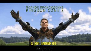 Kingdom Come: Deliverance II Полное прохождение Эпизод 6