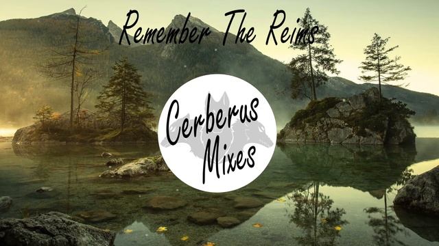 Remember The Reims (Cerberus Mashup)