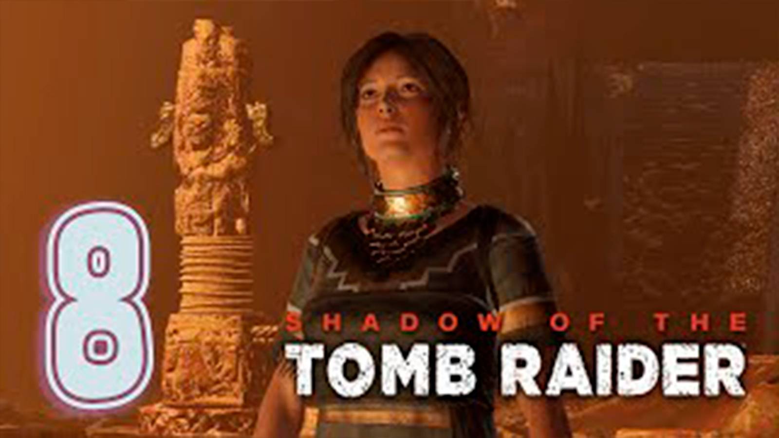 Прохождение Shadow of the Tomb Raider. Без комментов. Часть 8