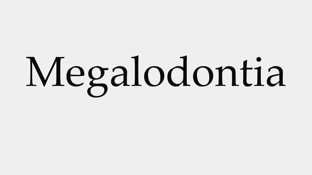 How to Pronounce Megalodontia смотреть онлайн