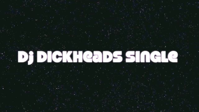 Dj Dickhead - Megasoma