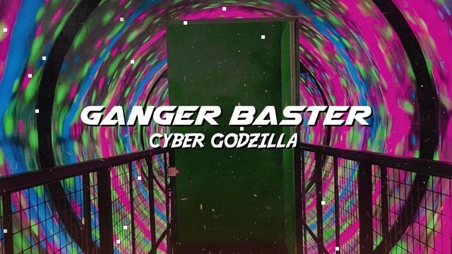 Ganger Baster - Cyber Godzilla (Insane CyberPunk Music) смотреть онлайн