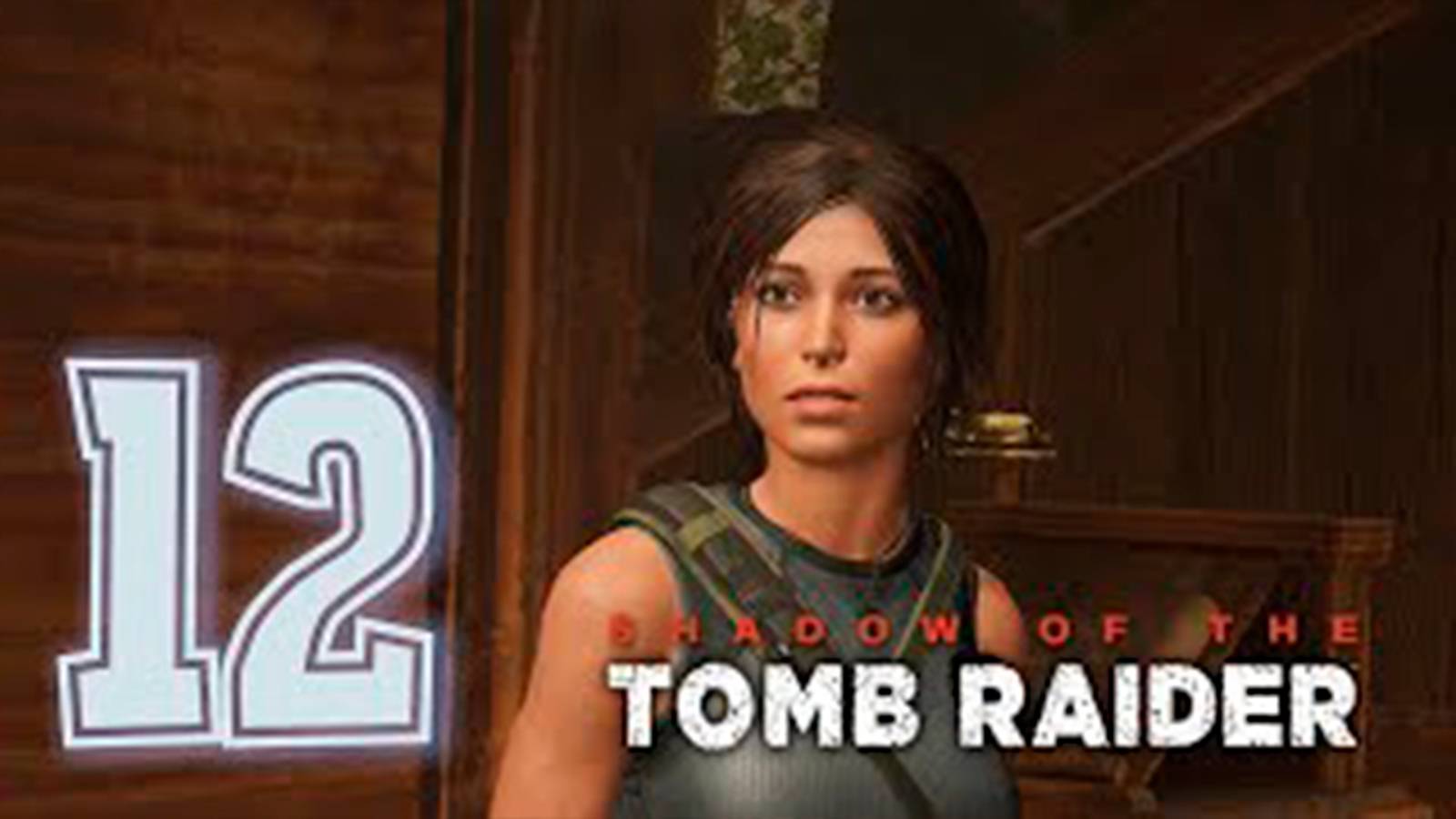 Прохождение Shadow of the Tomb Raider. Без комментов. Часть 12