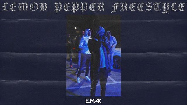 E. Mak - Lemon Pepper Freestyle смотреть онлайн