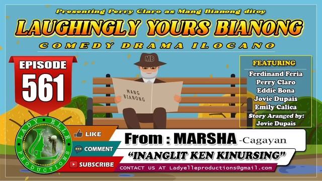 LAUGHINGLY YOURS BIANONG #561 | INANGLIT KEN KINURSING | BEST ILOCANO DRAMA | LADY ELLE PRODUCTIONS смотреть онлайн