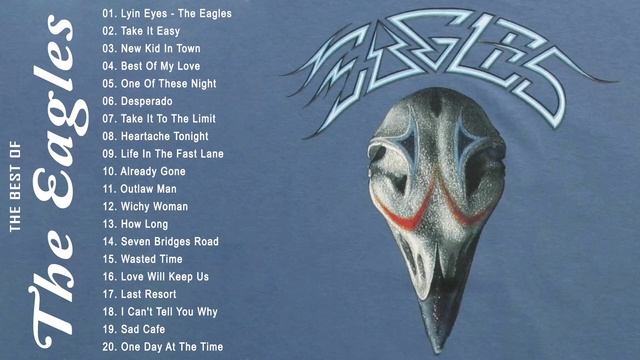 The Eagles Greatest Hits Full Album 2022 - Best Songs of The Eagles смотреть онлайн