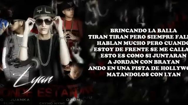 Donde Estan (Remix) - Lyan Ft. Jking, Elio, Juank, Ozuna, Chino Nino (Letra) смотреть онлайн
