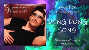 Günther & The Sunshine Girls - "Ding Dong Song" [2004]