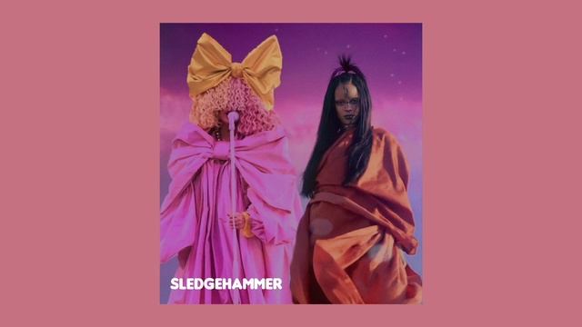 Rihanna Ft. Sia (AI) - Sledgehammer (Edit)