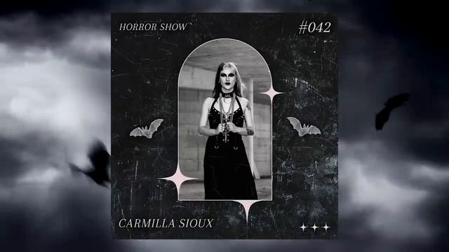 Horror Show 042 Dark Disco Carmilla Sioux смотреть онлайн