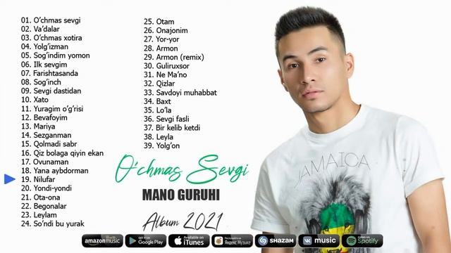 Mano Guruhi - O'chmas Sevgi Eng Sara Albom 2021 | Мано Гурухи - Учмас Севги Енг Сара Альбом 2021