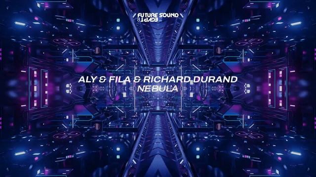 Aly & Fila & Richard Durand - Nebula смотреть онлайн