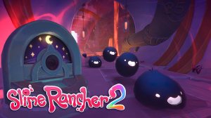 Начинаем открывать сумрачные тайники – Slime Rancher 2 #35