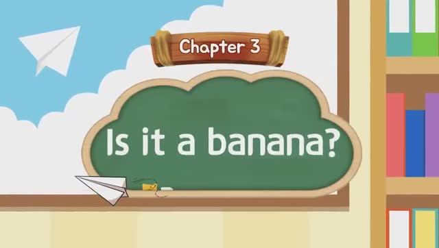 Ch.3 Is it a banana? - Ch.4 What is it? смотреть онлайн