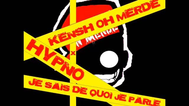 kensh x hypno je sais de quoi je parle смотреть онлайн