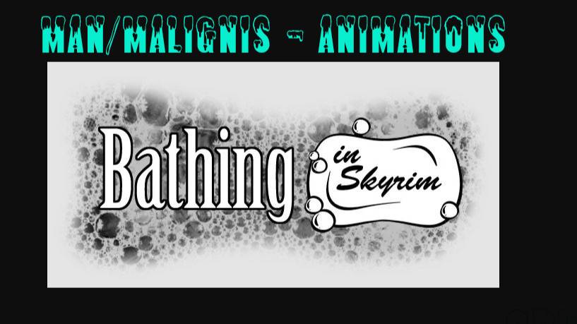 The Elder Scrolls V: Skyrim Special Edition /Man/Malignis - Animations Bathing in Skyrim Renewed смотреть онлайн