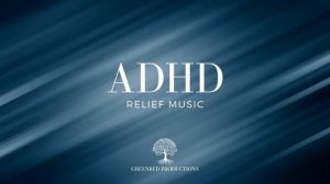 ADHD Relief Music： Multi Layered Pulse Music for Focus and Concentration