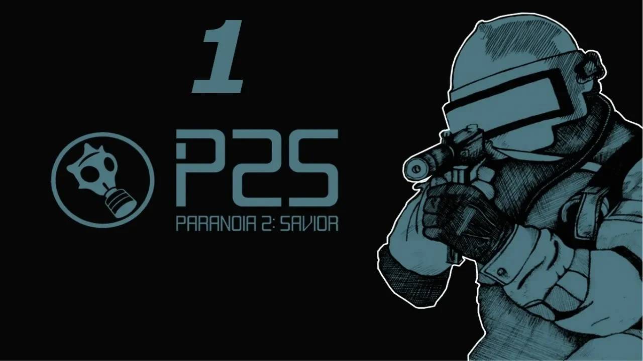 Прохождение Paranoia 2: Savior #1 (Что произошло?)