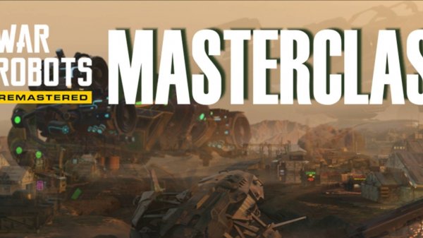 -= War Robots Masterclass =-