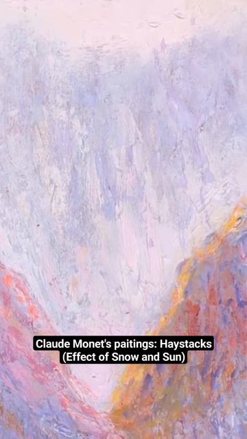 Claude Monet's Haystacks (Effect of Snow and Sun) смотреть онлайн