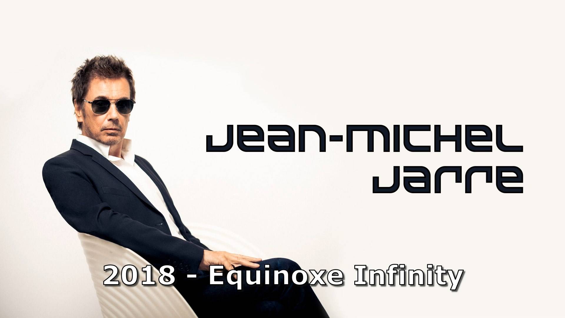 Jean-Michel Jarre - Equinoxe Infinity (2018).