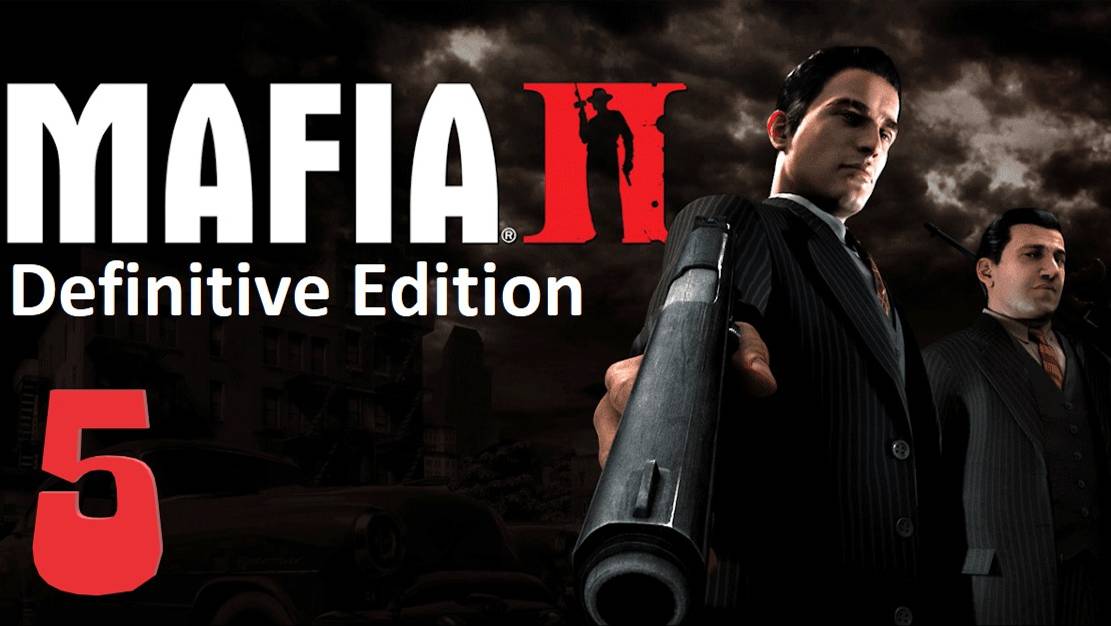 Прохождение Mafia 2 | Мафия 2 (DEFINITIVE EDITION) ➤ Часть 5 ➤ Памяти Франческо Потенца