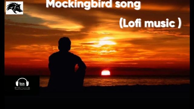 Lofi Music (Mockingbird +lofi) Mockingbird Song Login Version 🎧