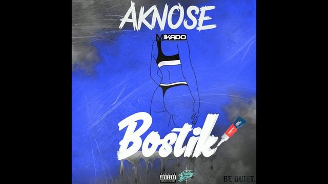 Aknose & Mikado - Bostik (La Ni Trop Bass Riddim) смотреть онлайн