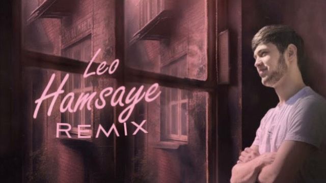Leo - Hamsaye / Лео - Хамсоя | remix audio (2023) смотреть онлайн