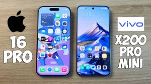 IPHONE 16 PRO VS VIVO X200 PRO MINI - ЧТО ВЫБРАТЬ? ПОЛНОЕ СРАВНЕНИЕ!