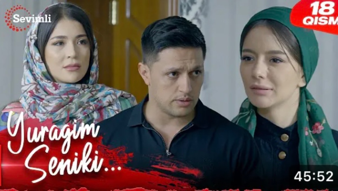 Yuragim Seniki 18-qism (milliy Serial)  Юрагим сеники 18-қисм (миллий сериал) - YouTube
